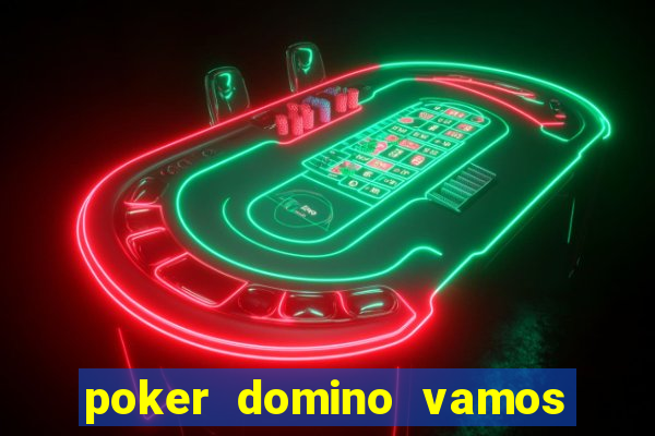 poker domino vamos penghasil uang